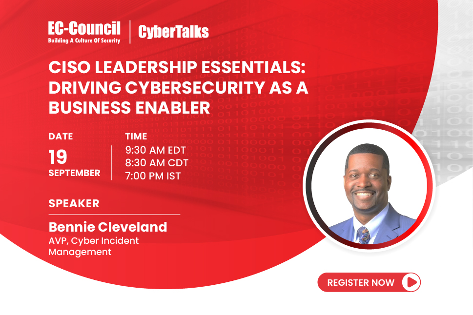 Join a webinar on September 19 with Bennie Cleveland on CISO leadership, GRC, audit, and driving business value.